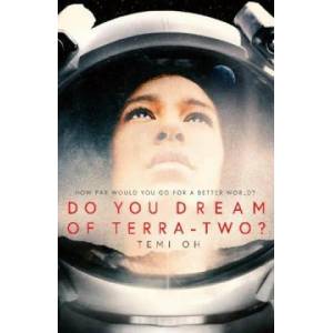 Do You Dream of Terra-Two? | TEMI OH (ISBN: 9781471171277)