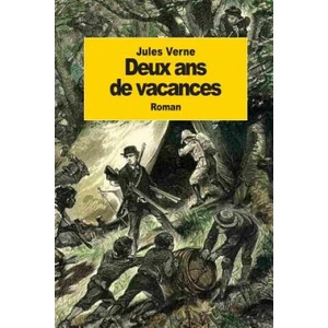 Deux ans de vacances | Jules Verne (ISBN: 9781501094415)