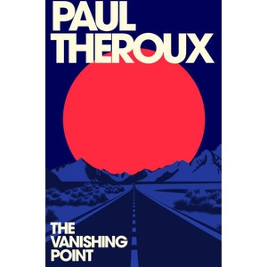 Vanishing Point | Paul Theroux (2025)