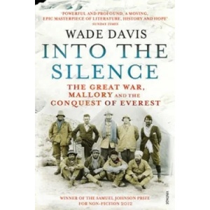 Into The Silence | Wade Davis (2012)
