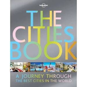 Lonely Planet The Cities Book | Lonely Planet (ISBN: 9781786577580)