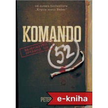 Komando 52: Najšpinavšie operácie SIS - Peter Tóth