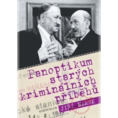 Panoptikum starých kriminálních příběhů Marek Jiří