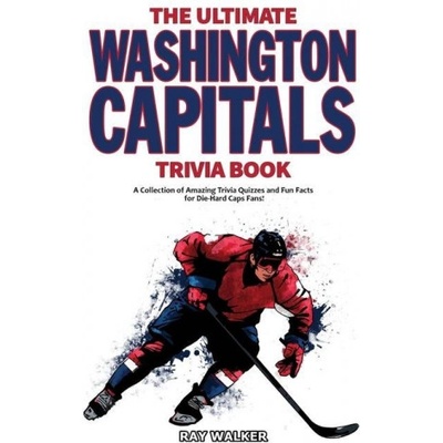 Ultimate Washington Capitals Trivia Book | Ray Walker