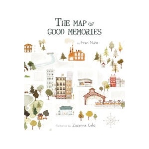 The Map of Good Memories | Zuzanna Celej, Jon Brokenbrow (ISBN: 9788419464491)