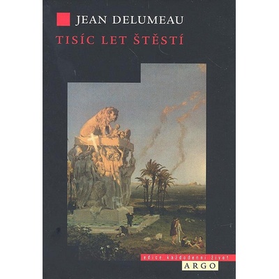 Tisíc let štěstí - Jean Delumeau