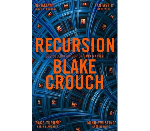 Recursion - Blake Crouch