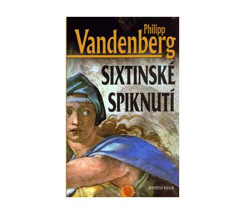 Sixtinsk é spiknutí Vandenberg Philipp