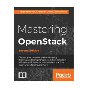Mastering OpenStack - | Omar Khedher, Chandan Dutta Chowdhury (ISBN: 9781786463982)
