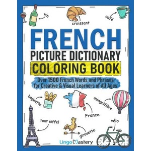 French Picture Dictionary Coloring Book | Lingo Mastery (ISBN: 9781951949495)
