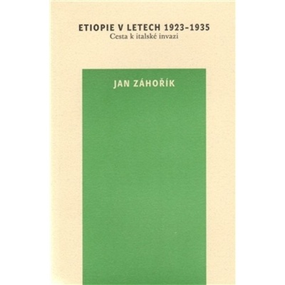 Etiopie v letech 1923 - 1935 - Jan Záhořík
