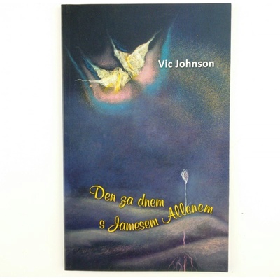 Den za dnem s Jamesem Allenem Vic Johnson
