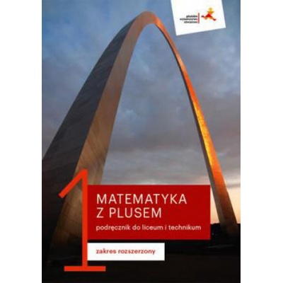 Nowe matematyka z plusem podręcznik do liceum i technikum dla klasy 1 zakres rozszerzony mlr1-1