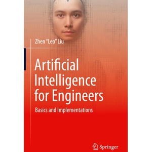 Artificial Intelligence for Engineers | Zhen "Leo" Liu (2025)