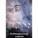 Uzdravujúca moc ruženca