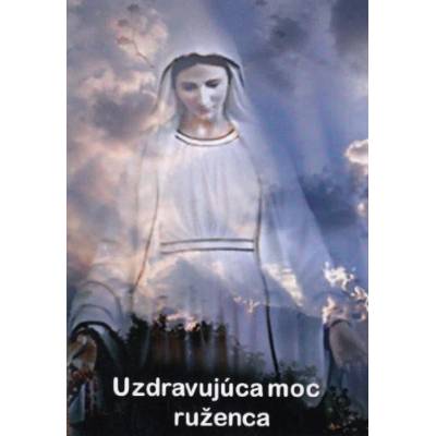 Uzdravujúca moc ruženca