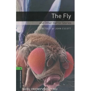 Oxford Bookworms Library: Level 6: : The Fly and Other Horror Stories | collegium (2008)