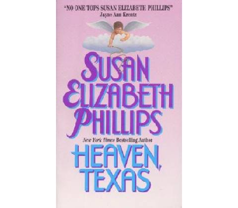 Heaven, Texas - Phillips, Susan E.