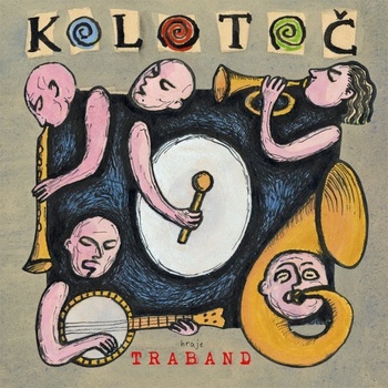 Traband: Kolotoc