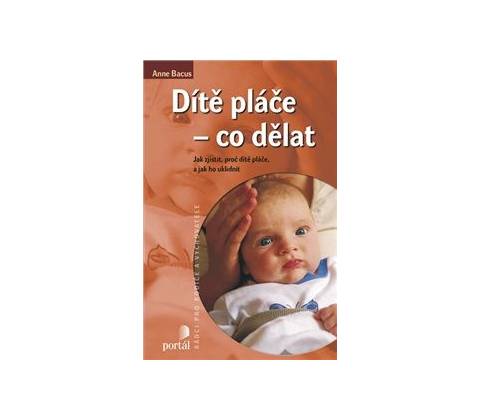 Dítě pláče - Anne Bacus