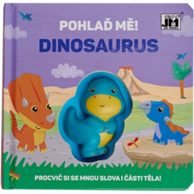 Pohlaď mě! Dinosaurus - Jiří Models