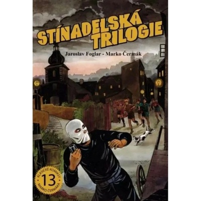 Stínadelská trilogie - Jaroslav Foglar