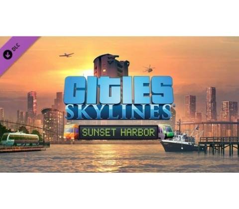 Cities: Skylines - Sunset Harbor