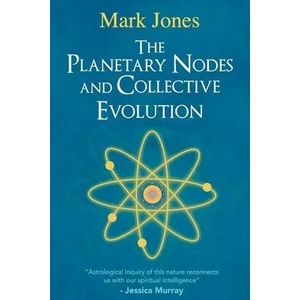 Planetary Nodes and Collective Evolution (ISBN: 9781732650428)