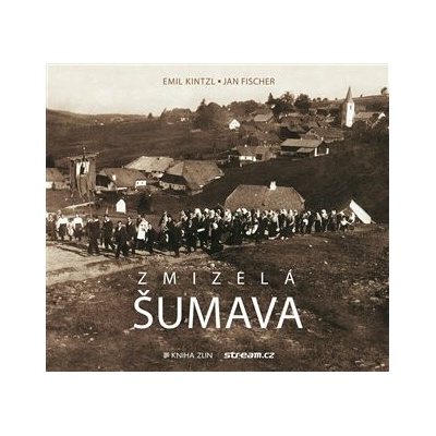 Zmizelá Šumava