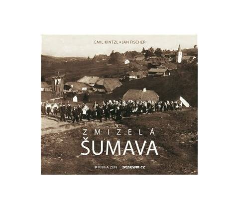 Zmizelá Šumava