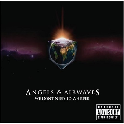 Angels And Airwaves - We Don't Need To Whisper CD