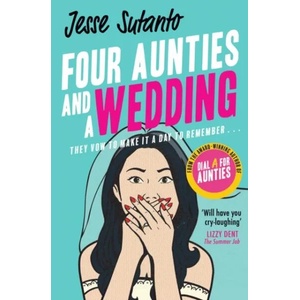 Four Aunties and a Wedding | Jesse Sutanto (ISBN: 9780008445928)