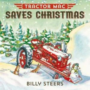 Tractor Mac Saves Christmas | Billy Steers (ISBN: 9780374301125)