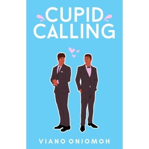 Cupid Calling | Viano Oniomoh (ISBN: 9798353565338)