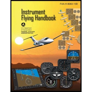 Instrument Flying Handbook | FEDERAL AVIATION ADMINISTRATION (ISBN: 9786310064338)