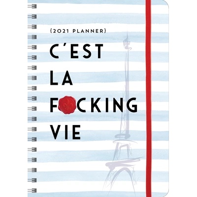 2021 C'est La F*cking Vie Planner" - "" ("Sourcebooks")(Calendar) (9781728221038)
