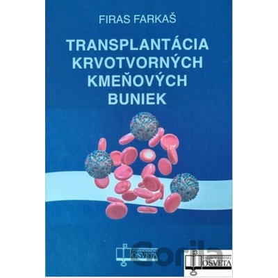 Transplantácia krvotvorných kmeňových buniek - Firas Farkaš