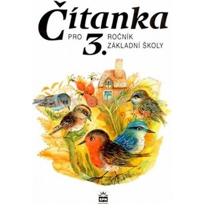 Čítanka pro 3. r. ZŠ SPN Brukner, Josef; Čižková, Miroslava