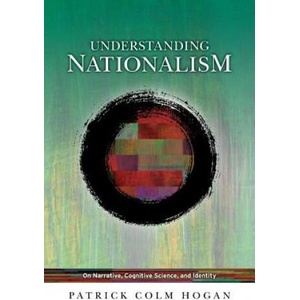 Understanding Nationalism | Patrick Colm Hogan (ISBN: 9780814255124)