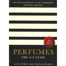 PERFUMES THE A-Z GUIDE - SANCHEZ, T.