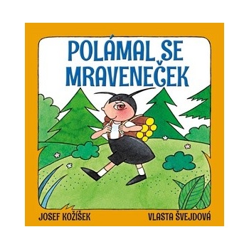 Polámal se mraveneček