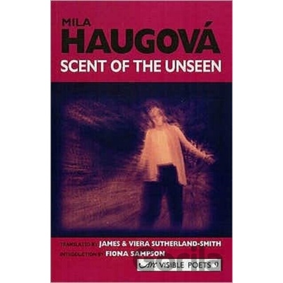 Scent of the Unseen Haugova MilaPaperback