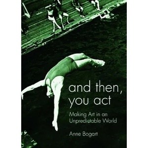 And Then, You Act | Bogart, Anne (ISBN: 9780415411424)