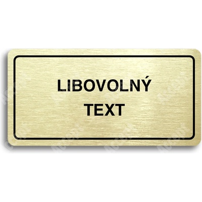 ACCEPT Piktogram LIBOVOLNÝ TEXT - zlatá tabulka - černý tisk