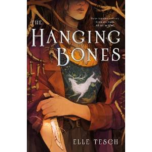 The Hanging Bones | Elle Tesch (ISBN: 9781250379740)