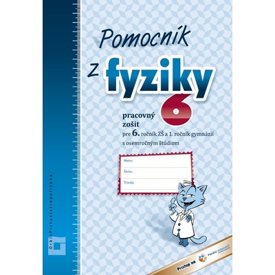 Pomocník z fyziky 6 Andrea Marenčáková Viktória Kárászová