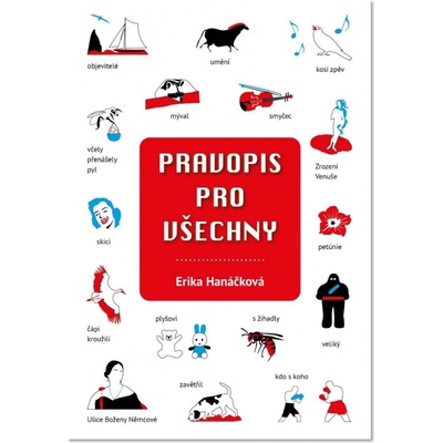 Pravopis pro všechny - Erika Hanáčková