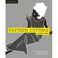 Pattern Cutting Made Easy Holman Gillian