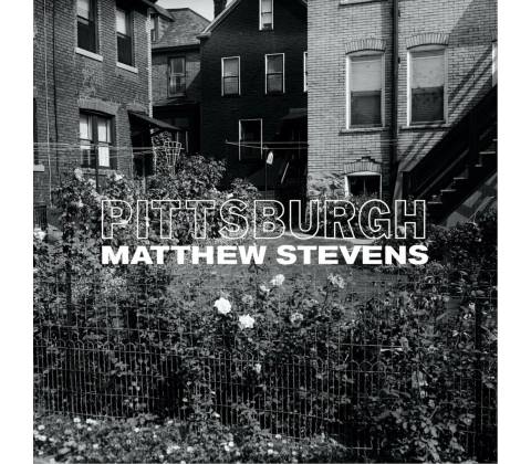 Pittsburgh - Matthew Stevens LP