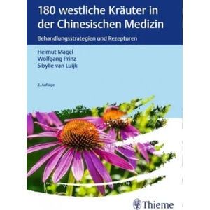 180 westliche Kräuter in der Chinesischen Medizin | Wolfgang Prinz, Sibylle van Luijk (ISBN: 9783132433342)